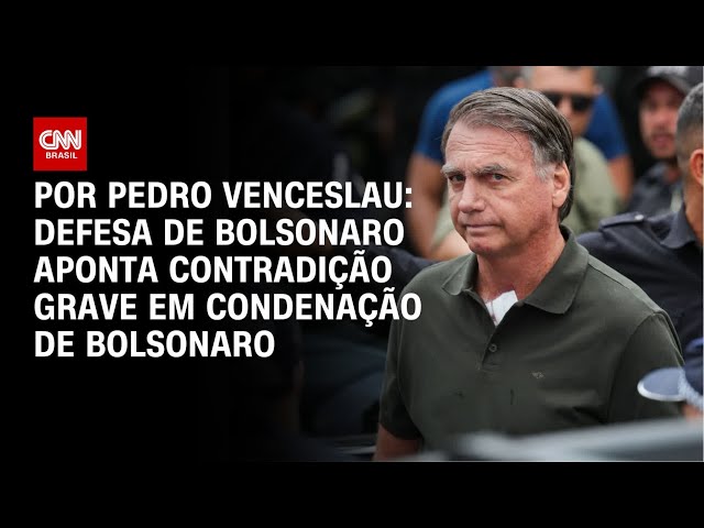 Análise: Defesa de Bolsonaro aponta contradição grave em condenação de Bolsonaro | CNN ARENA