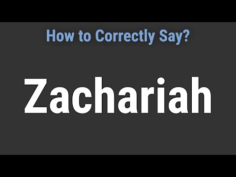 How to Pronounce Name Zachariah (Correctly!)