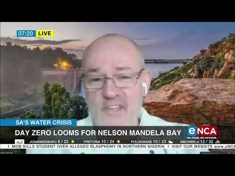 SA's Water Crisis Day Zero looms for Nelson Mandela Bay