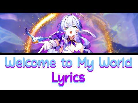 Robin (Chevy) | Welcome to My World (Honkai Star Rail) - Lyrics