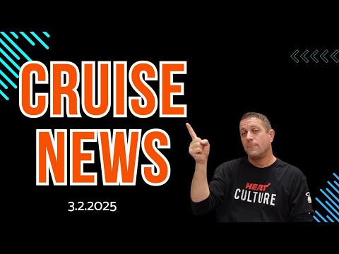 Weekly Cruise News 3.2.2025