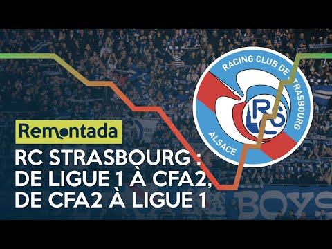 RC strasbourg : 10 saisons, 8 divisions - Remontada (Épisode 10)