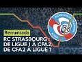 RC strasbourg : 10 saisons, 8 divisions - Remontada (Épisode 10)
