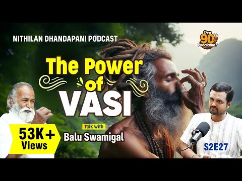The Revolutionary Yogi Sivananda Paramahamsar | Nithilan Dhandapani Ft. Vasi Yogi Balu Swamigal | ND