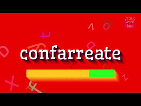 CONFARREATE - HOW TO PRONOUNCE IT? #confarreate