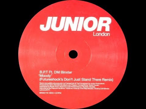 B.P.T Ft. DM Binxter ‎– Moody (Futureshock's Don't Just Stand There Remix)