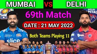 IPL 2022 | Mumbai Indians vs Delhi Capitals Playing 11 | MI vs DC Playing 11 2022 | 69th Match IPL |