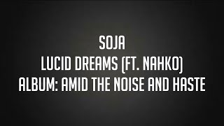 Lucid Dreams (Ft. Nahko) - SOJA | Lyrics on screen