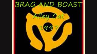 BRAG AND BOAST Alley Cat