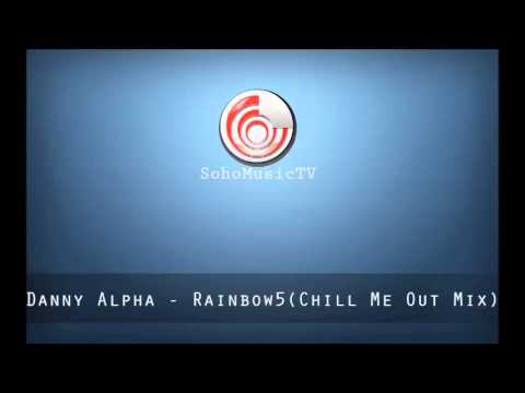Danny Alpha - Rainbow5 (Chill Me Out Mix)