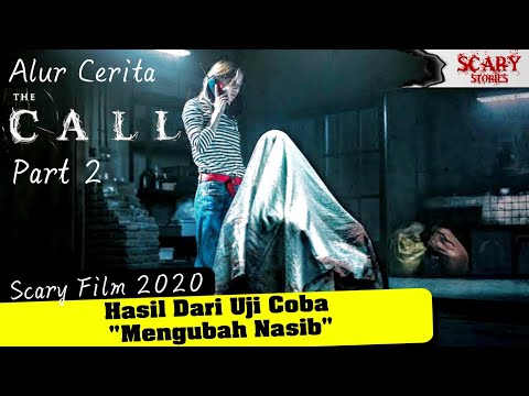 Hasil Akhir Dari "UJI COBA MERUBAH TAKDIR"!! Alur Cerita THE CALL Part 2 #scaryfilm2020