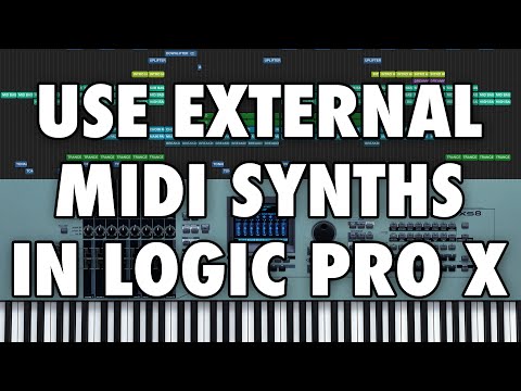 Logic Pro X - Use External MIDI Synthesizers and Instruments