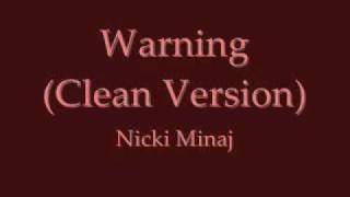 Warning by Nicki Minaj (Clean Version)