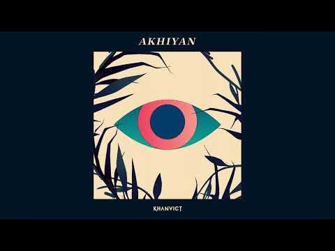 Khanvict - Akhiyan