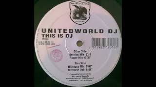 Unitedworld DJ – This Is DJ (Hithouse Dub) [1995]