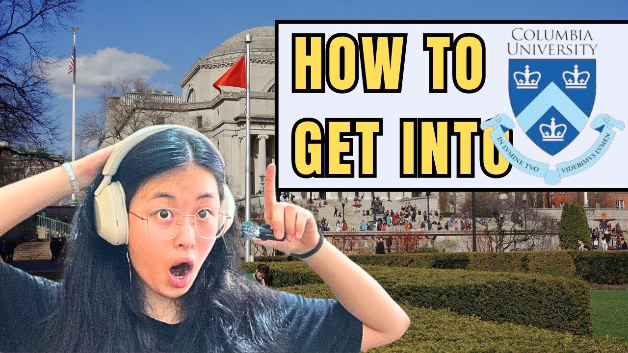 Columbia Student Reveals How To Get Into Columbia University in 2024 | STATS, EC, Awards, TIPS!