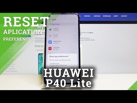 How to Reset App Preferences in HUAWEI P40 Lite – Erase Apps Configuration