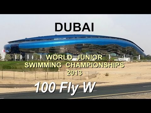 4th FINA WJC-2013 Dubai - 100m Fly s1 Women