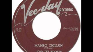 50&#39;s Blues * MAMBO CHILLEN - John Lee Hooker [Vee-Jay #164] 1955