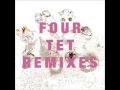 Sia - Breathe Me (Four Tet Remix)