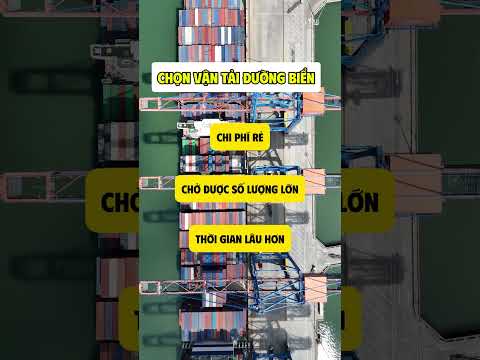 ÊN CHỌN VẬN TẢI ĐƯỜNG BIỂN HAY ĐƯỜNG BỘ?
