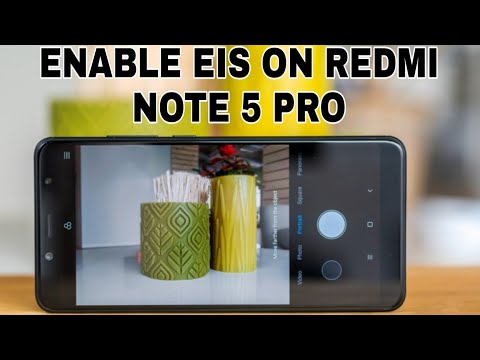 "Enable/Disable" Electronic Image Stabilization (EIS) in Redmi Note 5 Pro