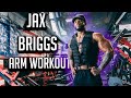 Jax Briggs Get Big Arms Workout 
