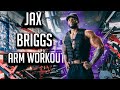 Jax Briggs Get Big Arms Workout