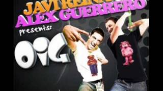 Javi Reina, Alex Guerrero,Syntheticsax - Oig 2011 (DJ Vit & Fast Food remix)