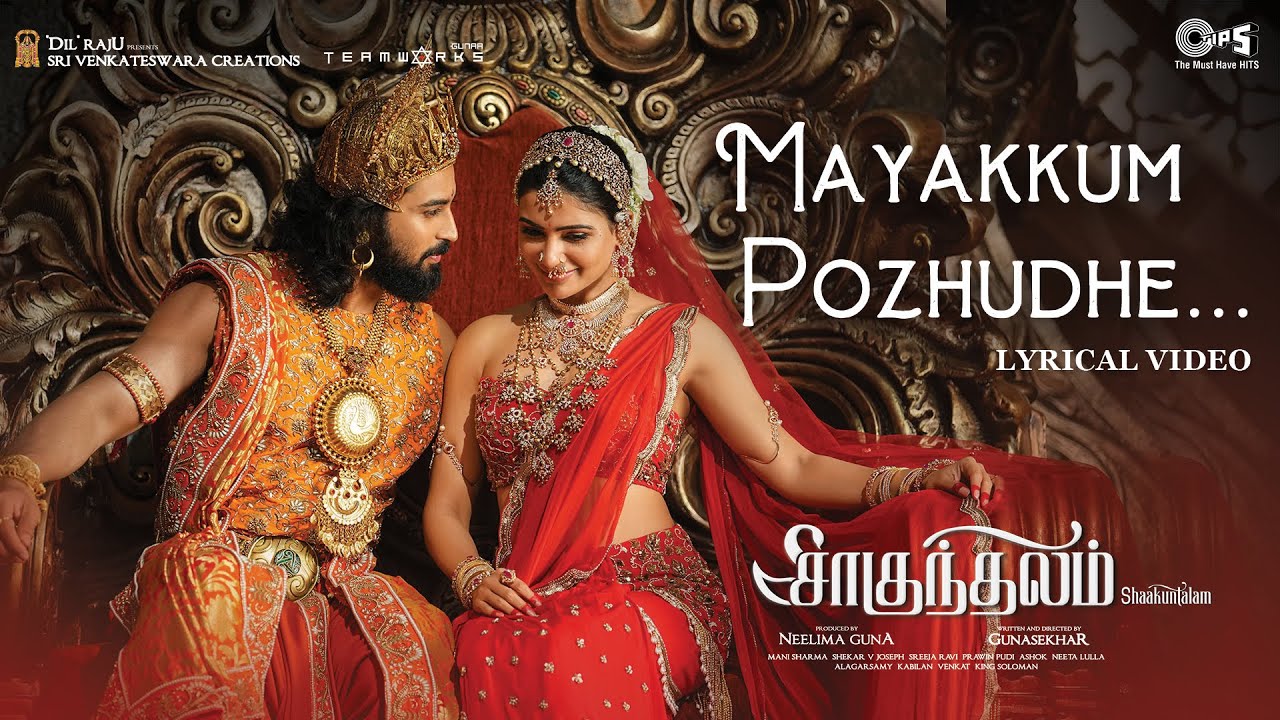 Mayakkum Pozhudhe Song Lyrics | Shaakuntalam 2023 | Sathya Prakash, Shweta Mohan