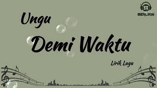 Download lagu Demi Waktu - Ungu (Lirik Lagu) mp3 Download lagu Demi Waktu - Ungu (Lirik Lagu) mp3