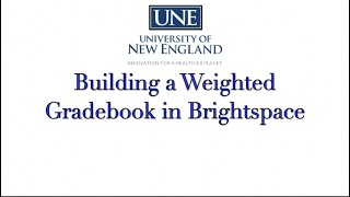 Creating a weighted Grade book in Brightspace