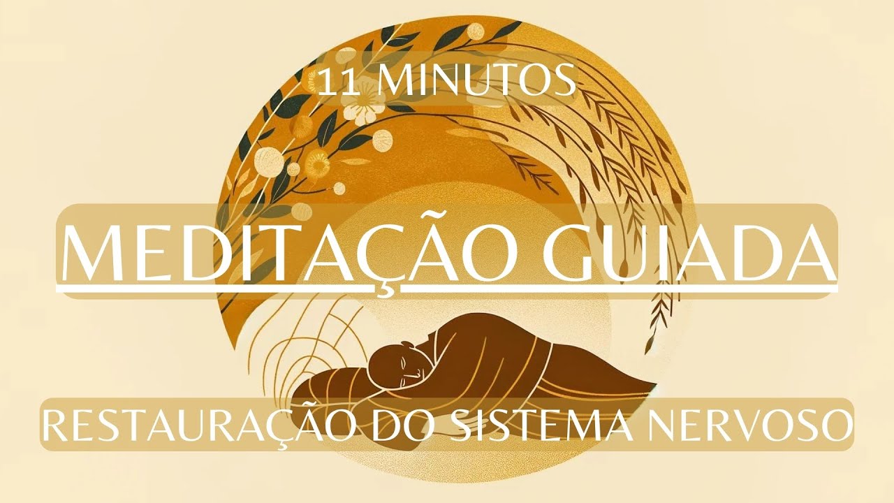 Toque de Cura: Meditação para Harmonizar o Sistema Nervoso