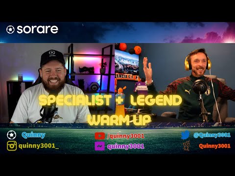 The Sorare Legend & Specialist Warm Up