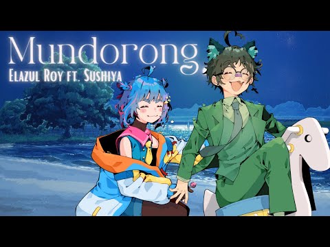 【COVER SONG MV】 ROEY ft. Sushiya - Mundorong