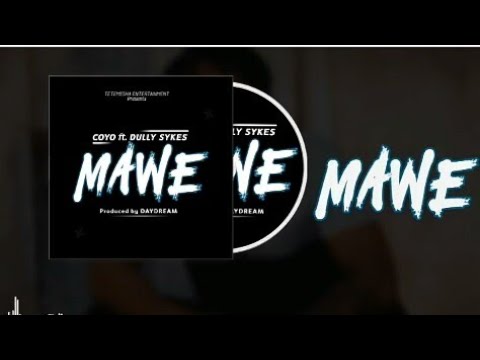 Coyo Ft Dully Sykes | Mawe | official audio