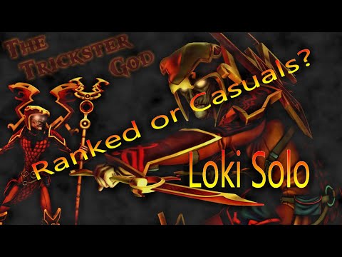 Smite Ranked or Casuals? Loki Solo