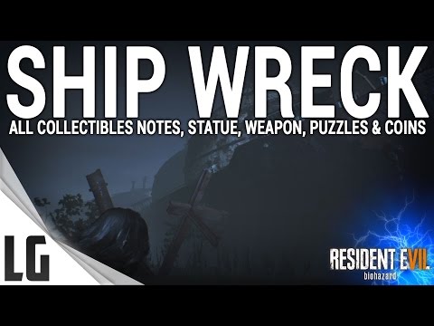 Resident Evil 7 - Ship Wreck Collectibles Guide (Items, Weapons, Statues, Notes, Antique Coins)