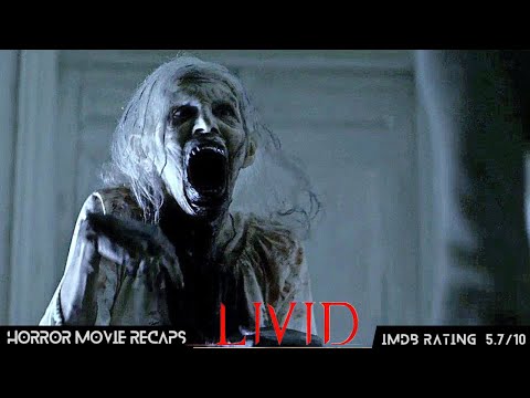 Horror Recaps | Livid (2011) Movie Recaps
