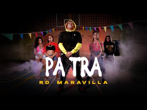 @RDMaravillaOficial  - Pa tra (Video Oficial)