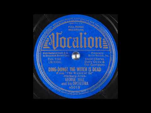 George Hall & his orchestra - Ding-Dong! The Witch is Dead (1939)