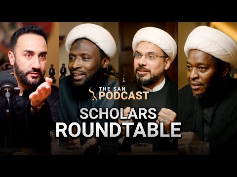 Part 1: THE SCHOLARS ROUNDTABLE (Muharram Special) | The SAN Podcast #6