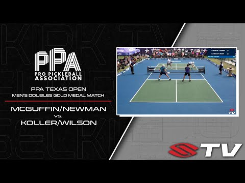 PPA Texas Open Men's Doubles Bronze Medal Match Recap - Newman/McGuffin vs.  Koller/Wilson