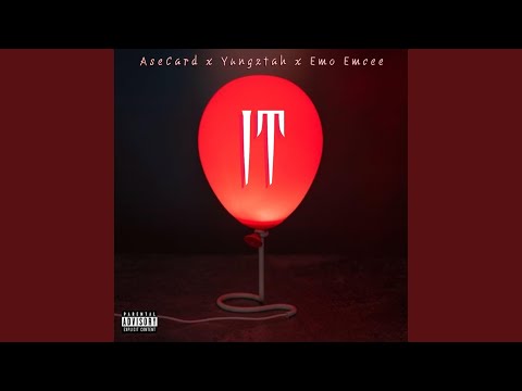IT (AseCard, Yungztah, Emo Emcee)