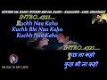 Kuchh Na Kaho Kuchh Bhi Na Kaho Karaoke With Scrolling Lyrics Eng हिंदी