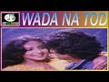 Wada Na Tod Jhankar Female Song