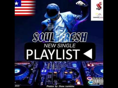Soul Fresh - playlist (Liberia music)