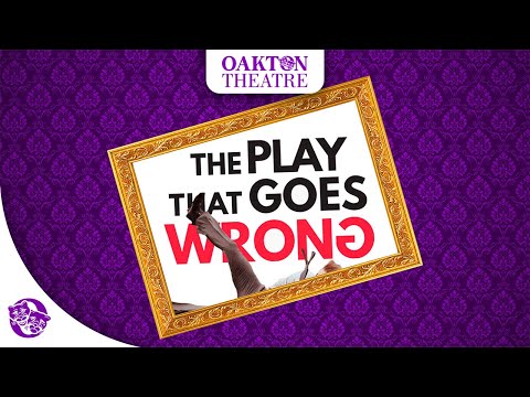 The Play that Goes Wrong | Oakton Theatre