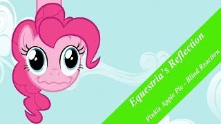 Season 4 Episode 9 - Pinkie Apple Pie - Blind Reaction
