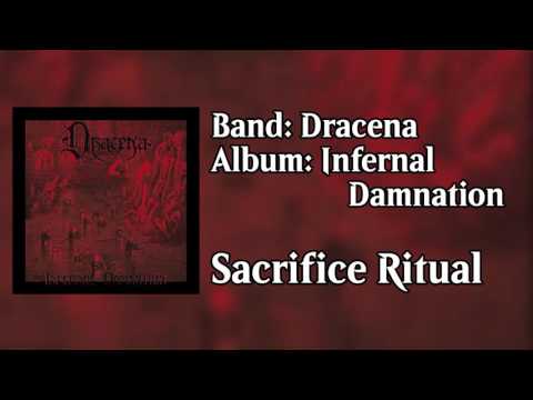 Dracena - Sacrifice Ritual HQ [Infernal Damnation]